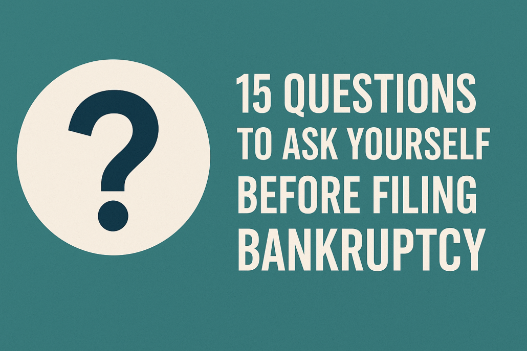 “15 Questions to Ask Before Filing Bankruptcy” displayed in bold white text beside a large navy-blue question mark on a teal background.